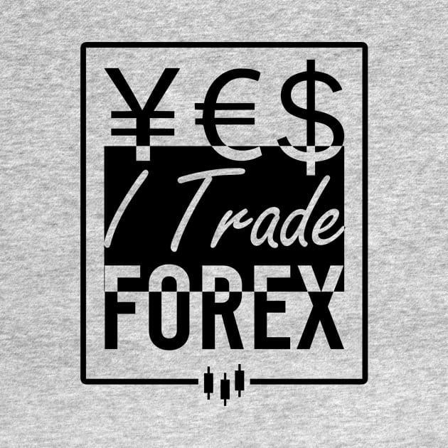 YES I Trade FOREX by BERMA Art